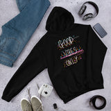 Good Vibes Only Unisex Hoodie